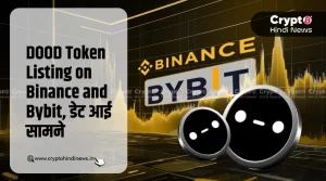 DOOD Token Listing, Binance और Bybit पर 9 मई को होगा लाइव