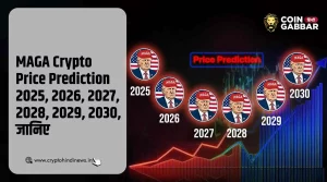 MAGA Crypto Price Prediction 2025, 2026, 2027, 2028, 2029, 2030