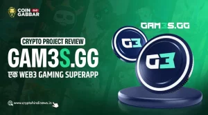 Crypto Project Review, GAM3S.GG देगा Best Gaming Experience