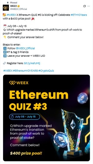 Ethereum’s 10th Anniversary, WEEX के ETH QUIZ