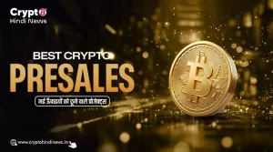 Best Crypto Presales, भविष्य चमकाने वाले क्रिप्टो प्रोजेक्ट्स