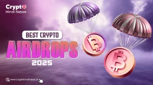Best Crypto Airdrops 2025