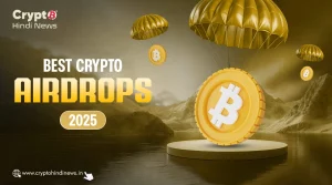 6 Best Crypto Airdrops to Join in 2025