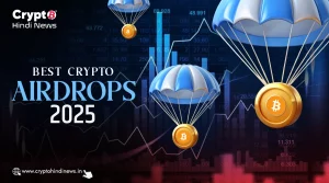 Best Crypto Airdrops Of September 2025, फ्री और हाई वैल्यू प्रोजेक्ट्स 