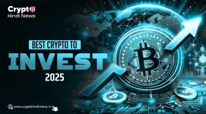 Best Crypto to Invest in 2025