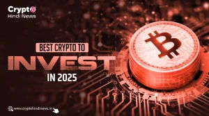 Best Crypto to Invest in 2025